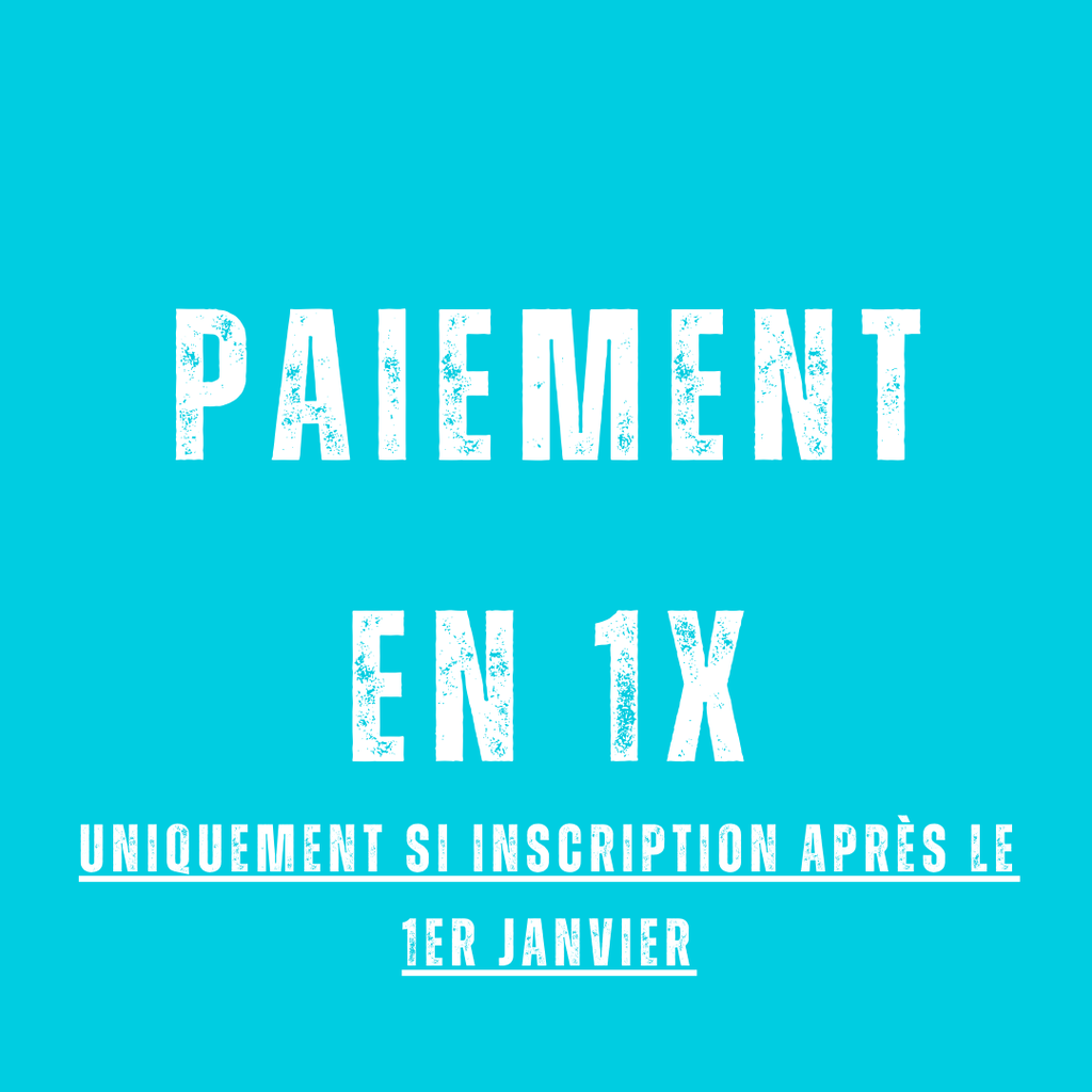 4 cours/semaine - Inscription après le 1er janvier (Paiement en 1x)